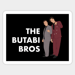 The Butabi Bros Magnet